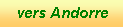Zone de Texte: vers Andorre